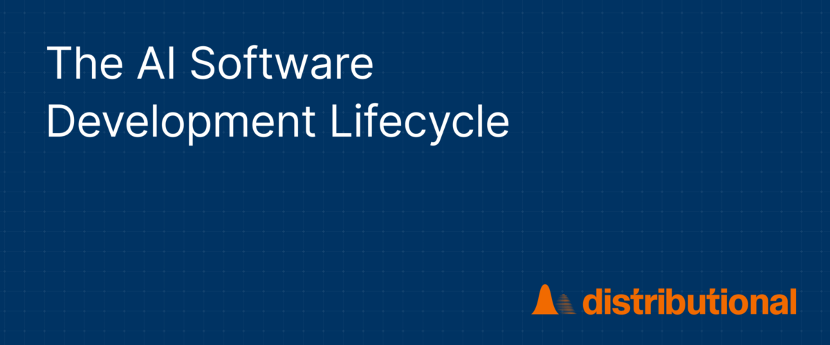 The AI Software Development Lifecycle